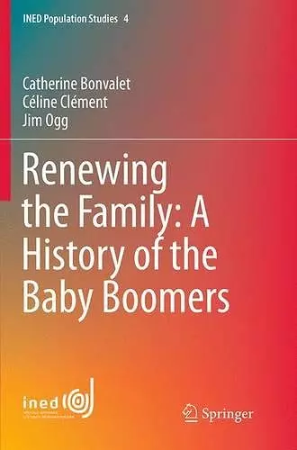 Renewing the Family: A History of the Baby Boomers cover