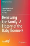 Renewing the Family: A History of the Baby Boomers cover