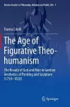 The Age of Figurative Theo-humanism cover