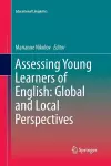 Assessing Young Learners of English: Global and Local Perspectives cover