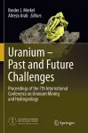 Uranium - Past and Future Challenges cover