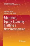 Education, Equity, Economy: Crafting a New Intersection cover