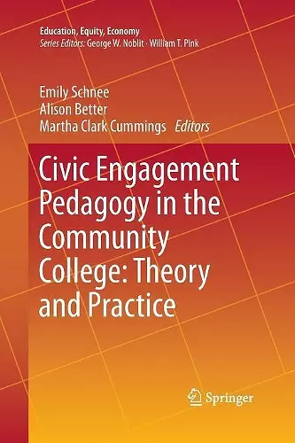 Civic Engagement Pedagogy in the Community College: Theory and Practice cover