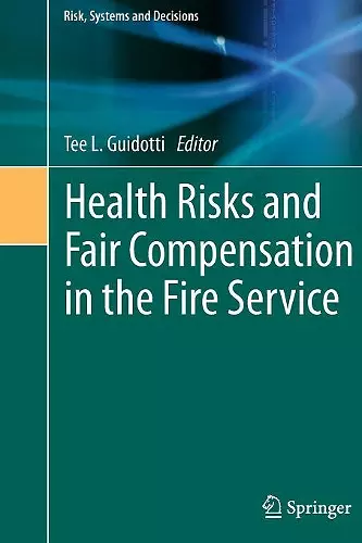 Health Risks and Fair Compensation in the Fire Service cover