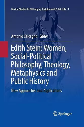 Edith Stein: Women, Social-Political Philosophy, Theology, Metaphysics and Public History cover