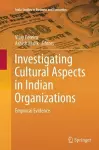 Investigating Cultural Aspects in Indian Organizations cover