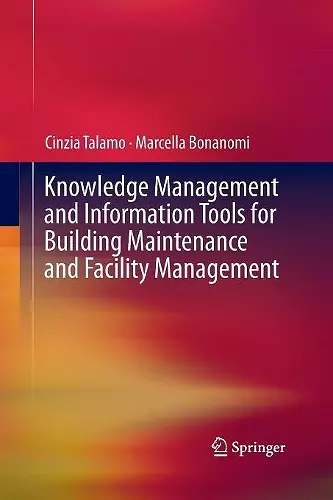 Knowledge Management and Information Tools for Building Maintenance and Facility Management cover