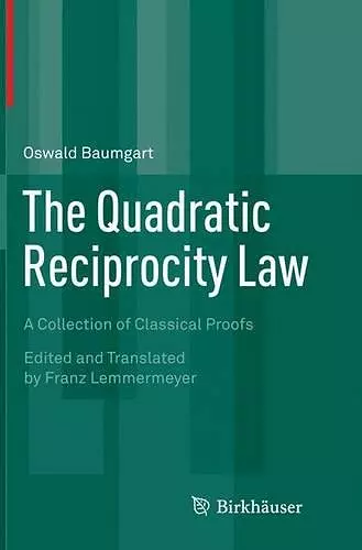 The Quadratic Reciprocity Law cover