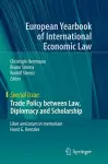 Trade Policy between Law, Diplomacy and Scholarship cover