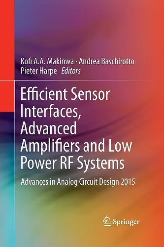 Efficient Sensor Interfaces, Advanced Amplifiers and Low Power RF Systems cover