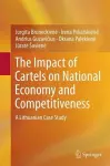 The Impact of Cartels on National Economy and Competitiveness cover