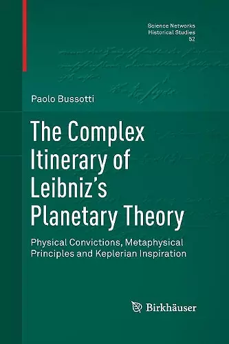 The Complex Itinerary of Leibniz’s Planetary Theory cover