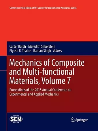 Mechanics of Composite and Multi-functional Materials, Volume 7 cover