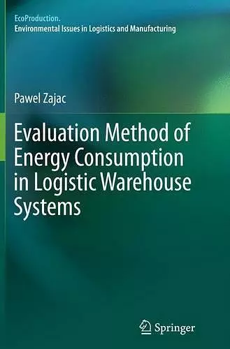 Evaluation Method of Energy Consumption in Logistic Warehouse Systems cover