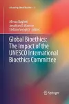 Global Bioethics: The Impact of the UNESCO International Bioethics Committee cover