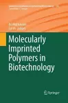 Molecularly Imprinted Polymers in Biotechnology cover