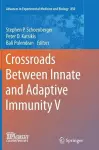 Crossroads Between Innate and Adaptive Immunity V cover