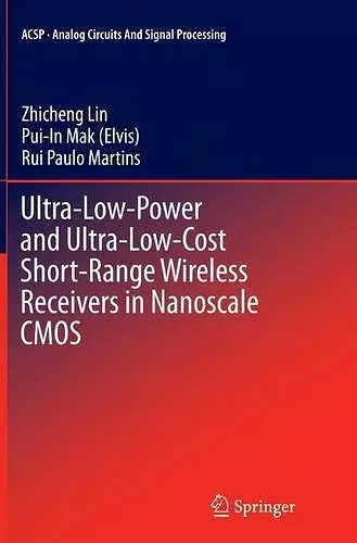 Ultra-Low-Power and Ultra-Low-Cost Short-Range Wireless Receivers in Nanoscale CMOS cover