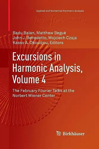 Excursions in Harmonic Analysis, Volume 4 cover