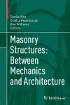 Masonry Structures: Between Mechanics and Architecture cover
