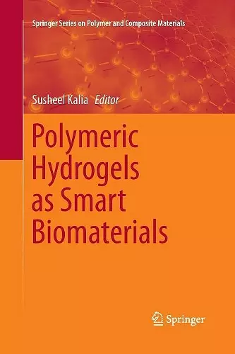 Polymeric Hydrogels as Smart Biomaterials cover