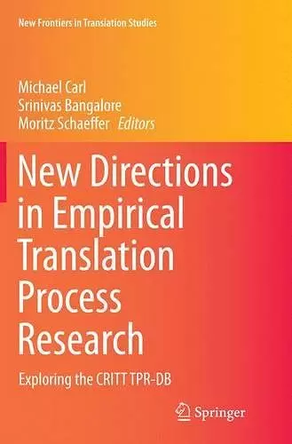 New Directions in Empirical Translation Process Research cover