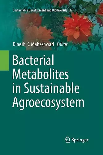 Bacterial Metabolites in Sustainable Agroecosystem cover