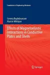 Effects of Magnetoelastic Interactions in Conductive Plates and Shells cover