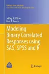 Modeling Binary Correlated Responses using SAS, SPSS and R cover