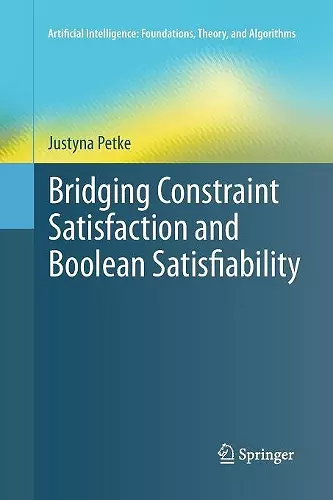 Bridging Constraint Satisfaction and Boolean Satisfiability cover