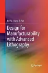 Design for Manufacturability with Advanced Lithography cover