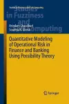 Quantitative Modeling of Operational Risk in Finance and Banking Using Possibility Theory cover