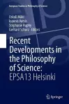 Recent Developments in the Philosophy of Science: EPSA13 Helsinki cover