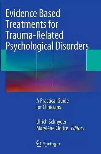 Evidence Based Treatments for Trauma-Related Psychological Disorders cover