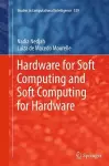 Hardware for Soft Computing and Soft Computing for Hardware cover