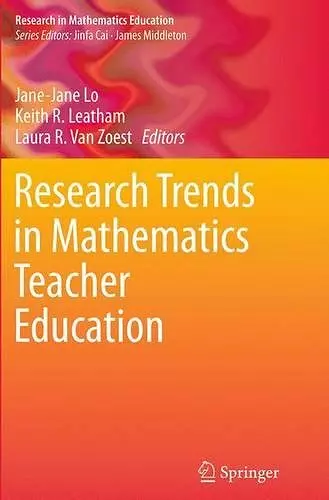 Research Trends in Mathematics Teacher Education cover