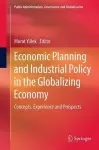 Economic Planning and Industrial Policy in the Globalizing Economy cover