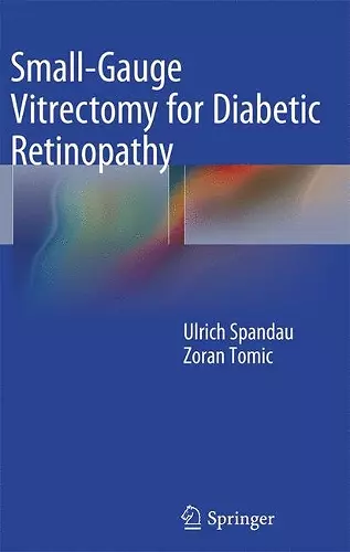 Small-Gauge Vitrectomy for Diabetic Retinopathy cover