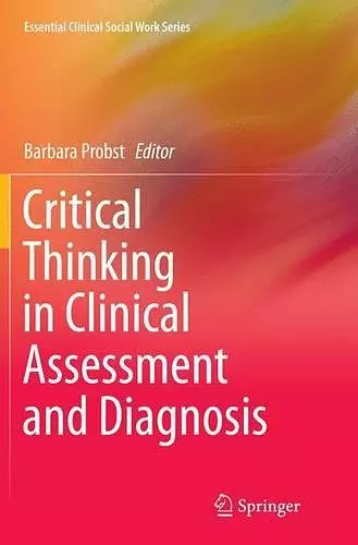 Critical Thinking in Clinical Assessment and Diagnosis cover