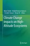 Climate Change Impacts on High-Altitude Ecosystems cover