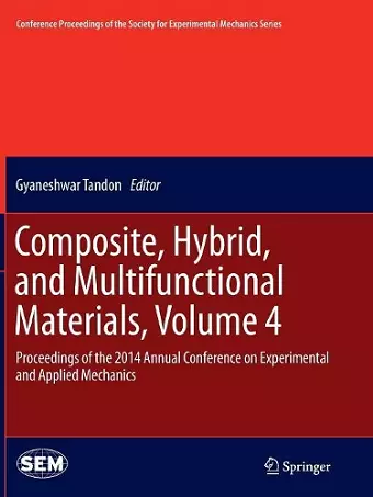 Composite, Hybrid, and Multifunctional Materials, Volume 4 cover