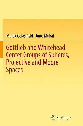 Gottlieb and Whitehead Center Groups of Spheres, Projective and Moore Spaces cover