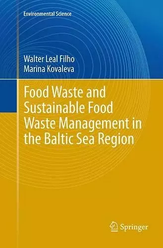 Food Waste and Sustainable Food Waste Management in the Baltic Sea Region cover