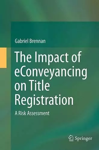 The Impact of eConveyancing on Title Registration cover