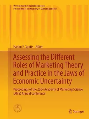 Assessing the Different Roles of Marketing Theory and Practice in the Jaws of Economic Uncertainty cover