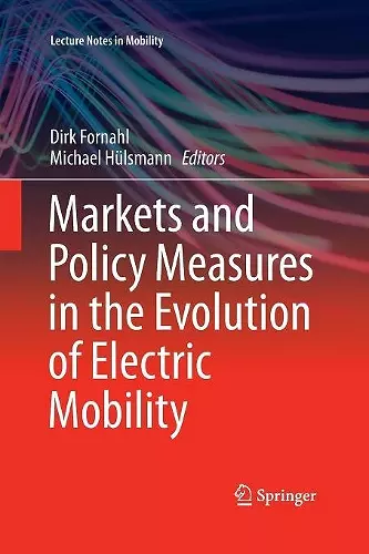 Markets and Policy Measures in the Evolution of Electric Mobility cover