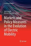 Markets and Policy Measures in the Evolution of Electric Mobility cover