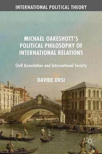 Michael Oakeshott's Political Philosophy of International Relations cover