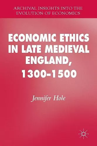 Economic Ethics in Late Medieval England, 1300–1500 cover