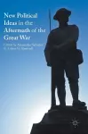New Political Ideas in the Aftermath of the Great War cover